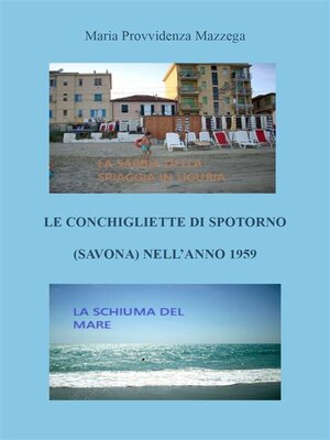 cover image of Le conchigliette di Spotorno (Savona) nell'anno 1959